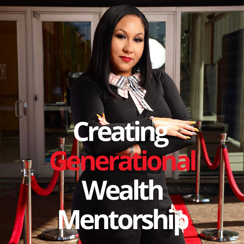 Creating Generational Wealth Mentorship Program